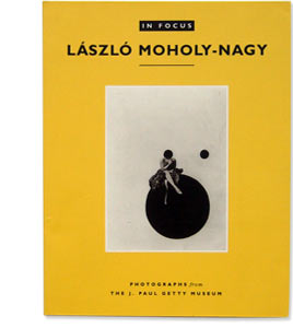 In Focus: László Moholy-Nagy